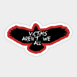 Victims ( The Crow) Sticker